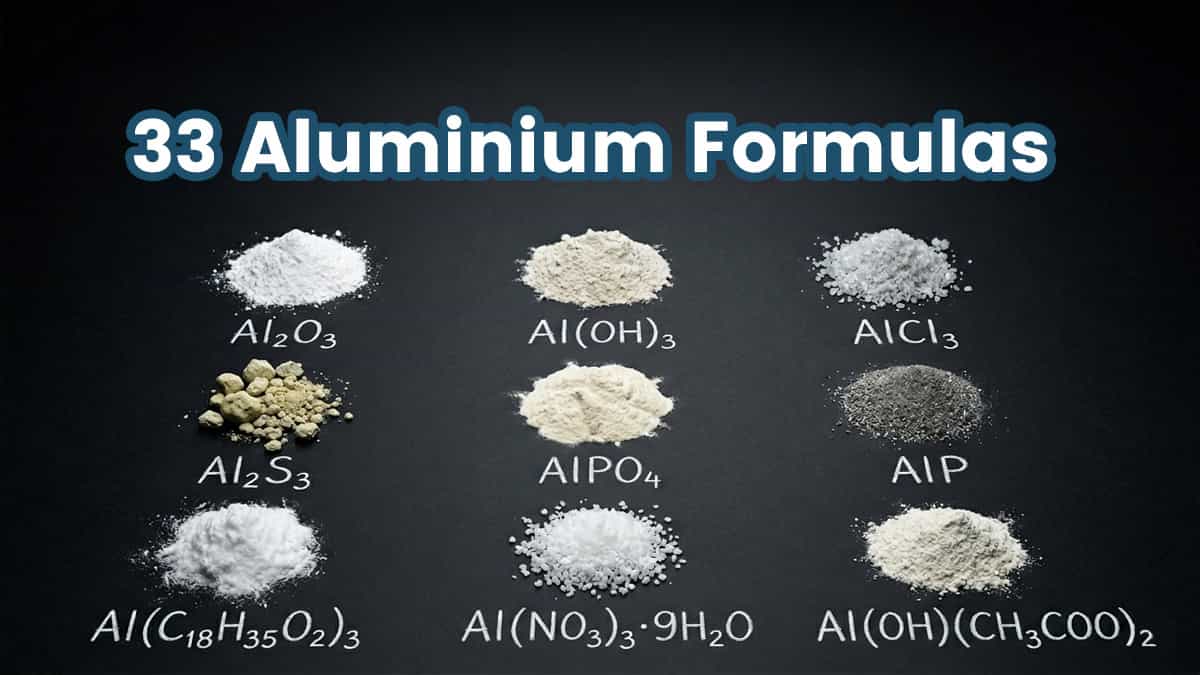 33 Aluminium Compounds: Formulas, Properties & Industrial Uses